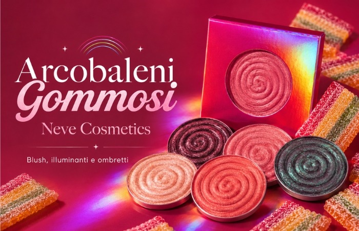 Collezione Arcobaleni Gommosi Neve Cosmetics